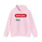 Love You, Thx-Unisex Hooded Sweatshirt