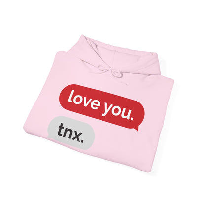 Love You, Thx-Unisex Hooded Sweatshirt