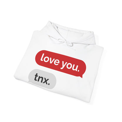 Love You, Thx-Unisex Hooded Sweatshirt