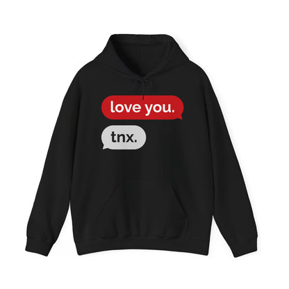 Love You, Thx-Unisex Hooded Sweatshirt